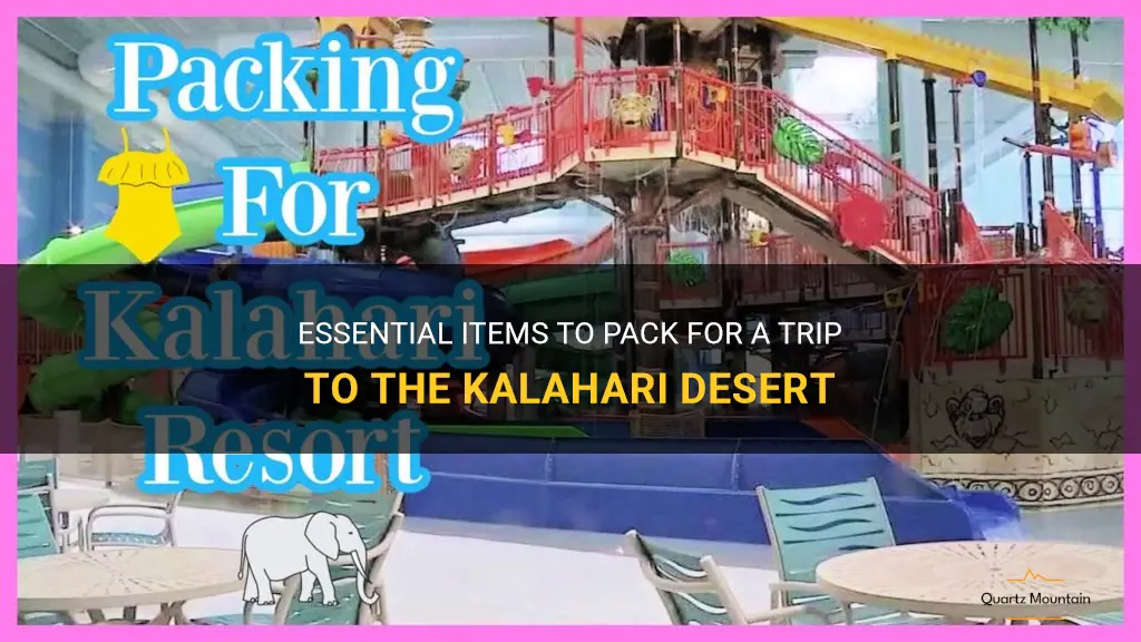 what to pack for kalahari
