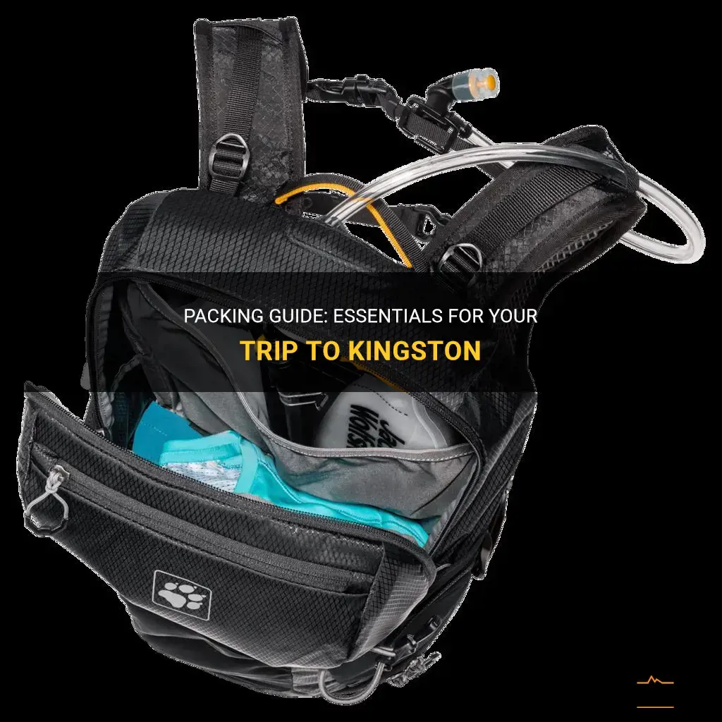 what to pack for kingston