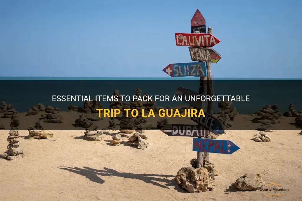 what to pack for la guajira