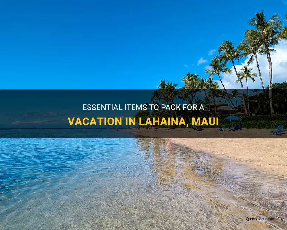 what to pack for lahaina maui