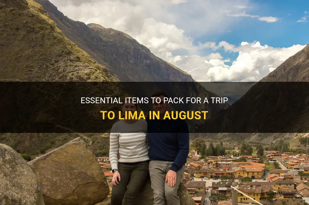what to pack for lima in august