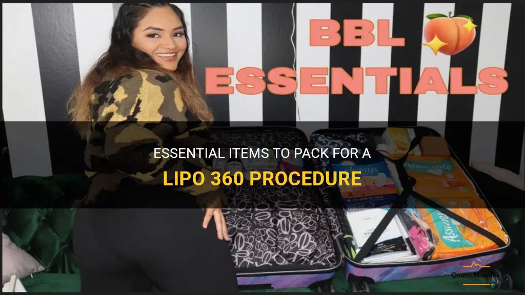 what to pack for lipo 360