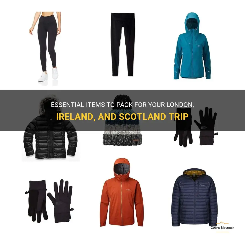 what to pack for london ireland scotland trip
