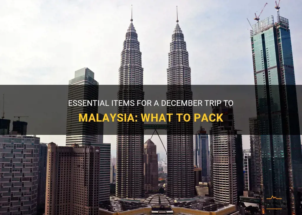 what to pack for malaysia in december