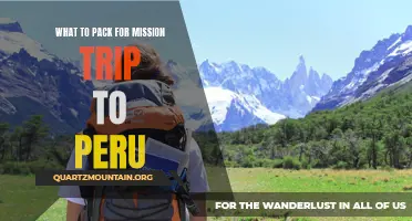 Essential Items to Pack for a Mission Trip to Peru: A Comprehensive Guide