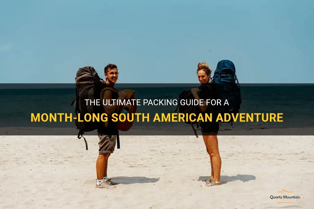 what to pack for month long south american trip