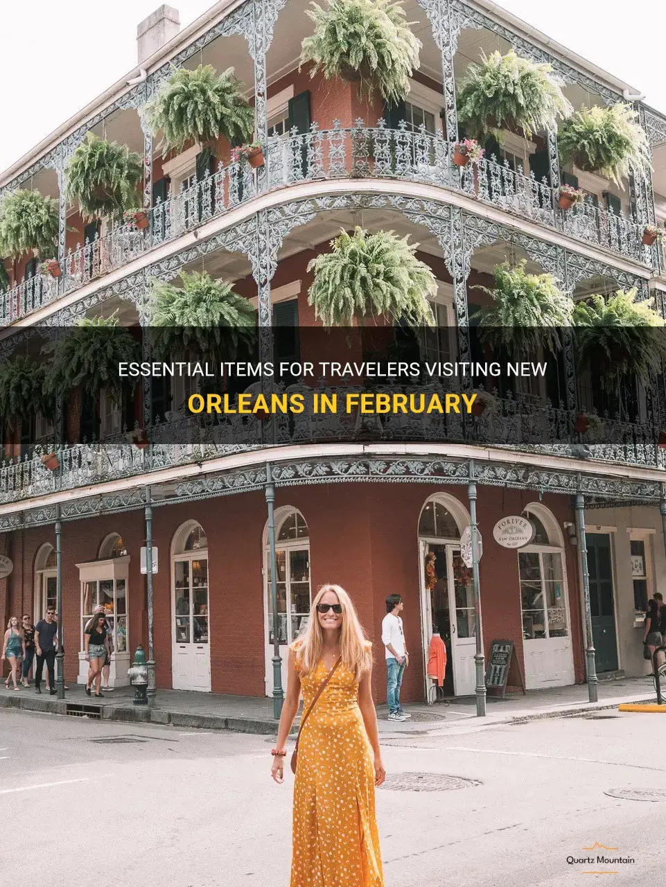 Essential Items For Travelers Visiting New Orleans In February