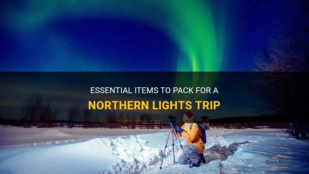 what to pack for northern lights trip
