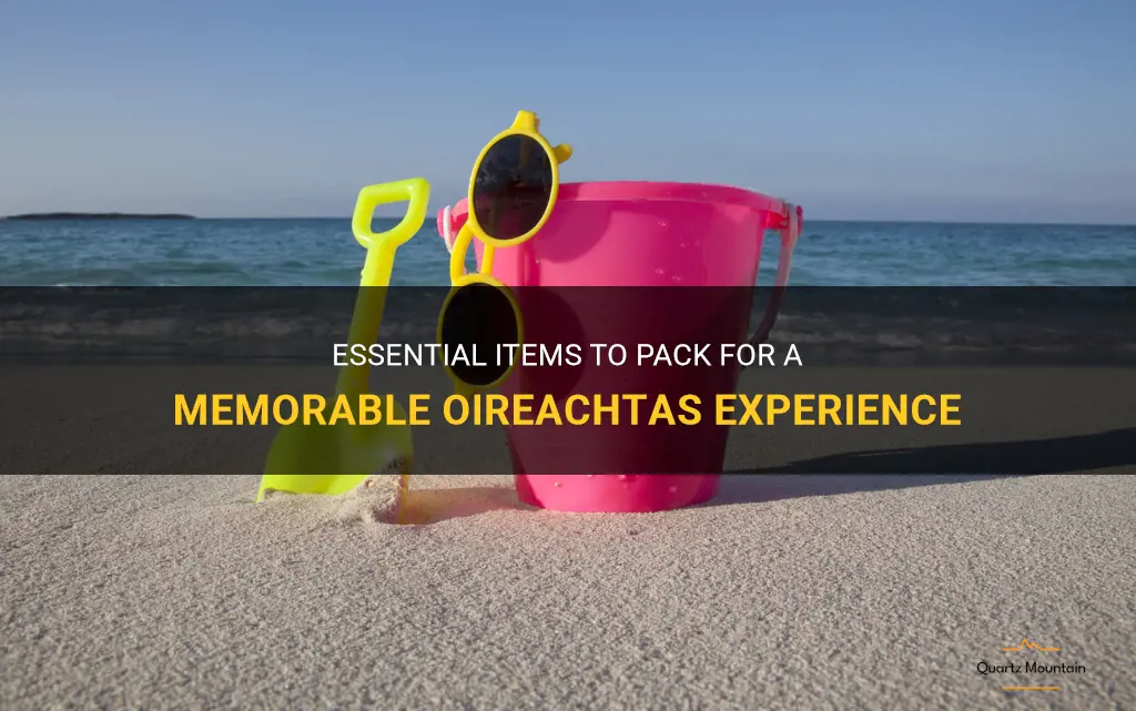 what to pack for oierachtas