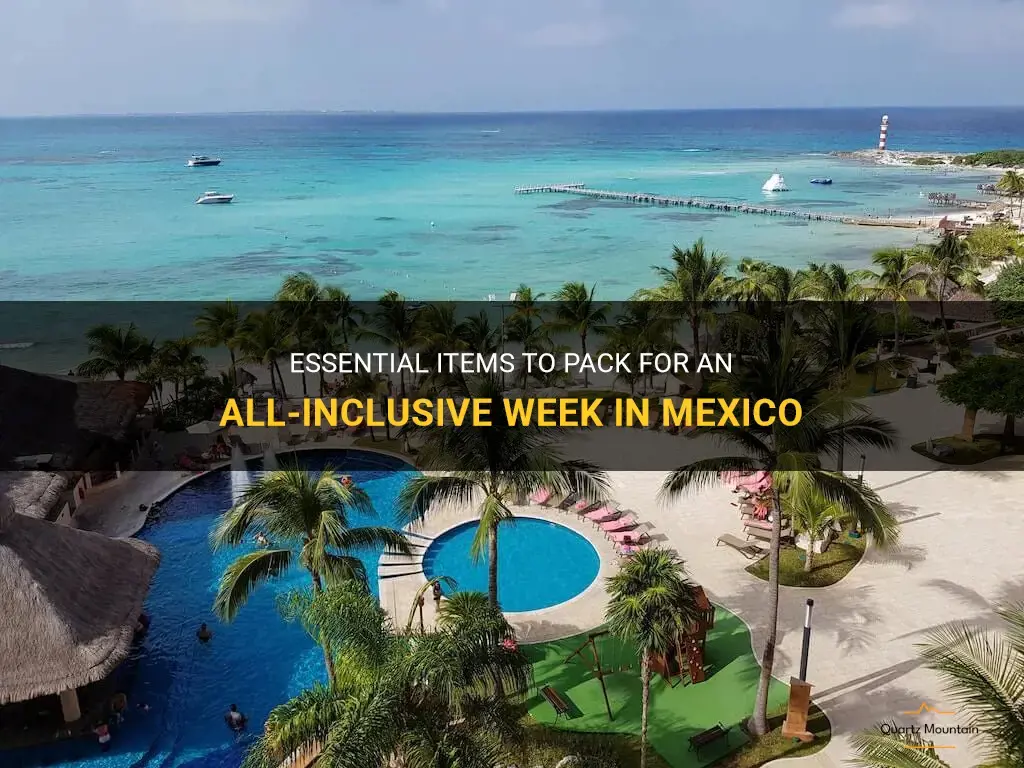 what to pack for one week all inclusive in mexico