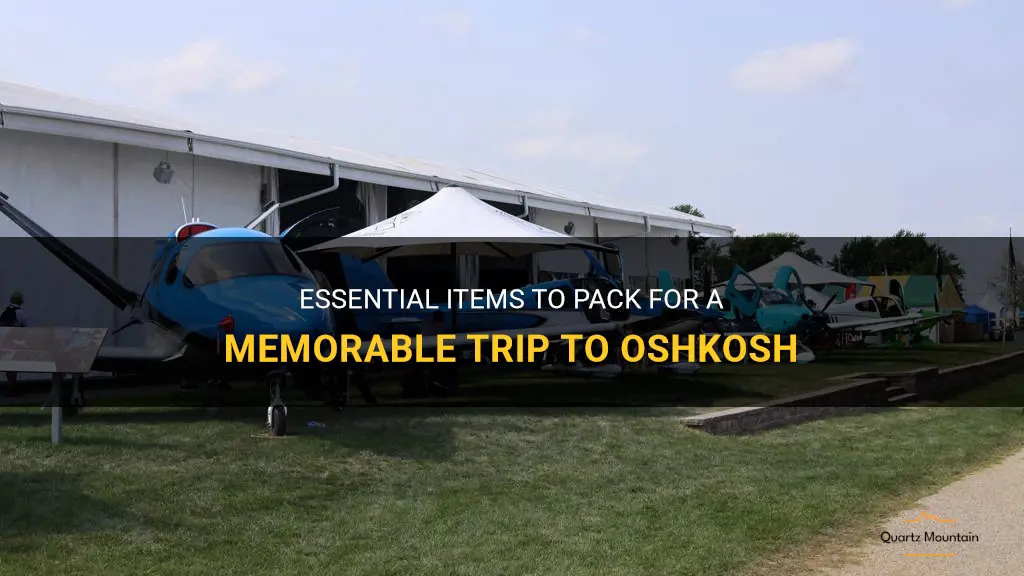 what to pack for oshkosh