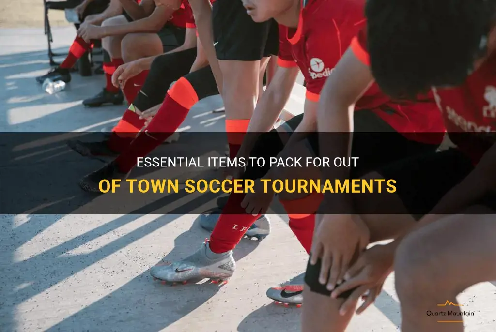 what to pack for out of town soccer tournaments