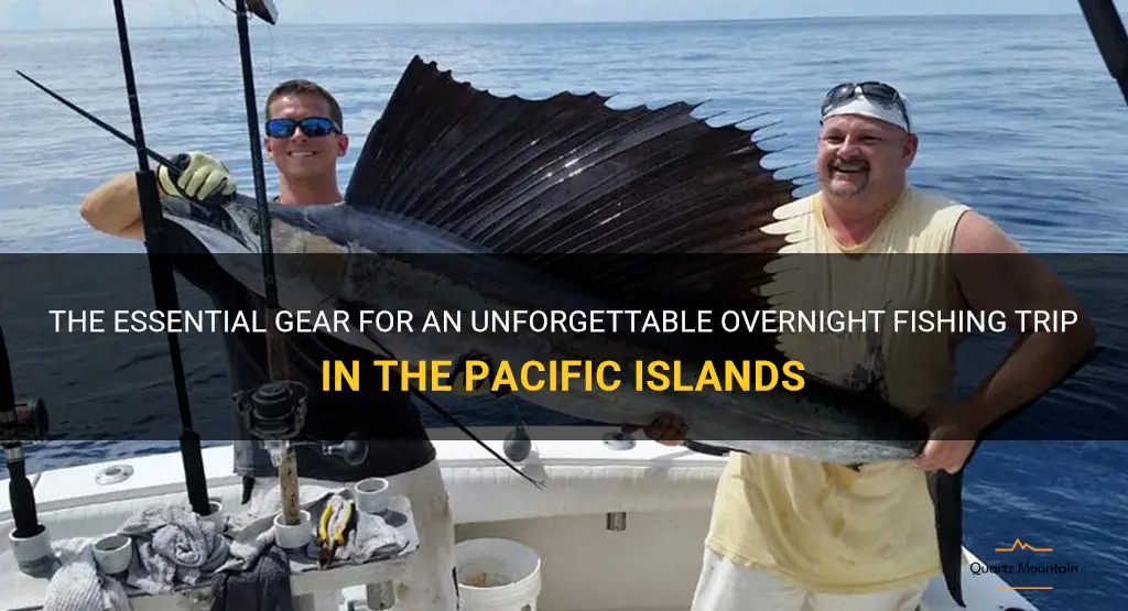 what to pack for pacific islander overnight fishing