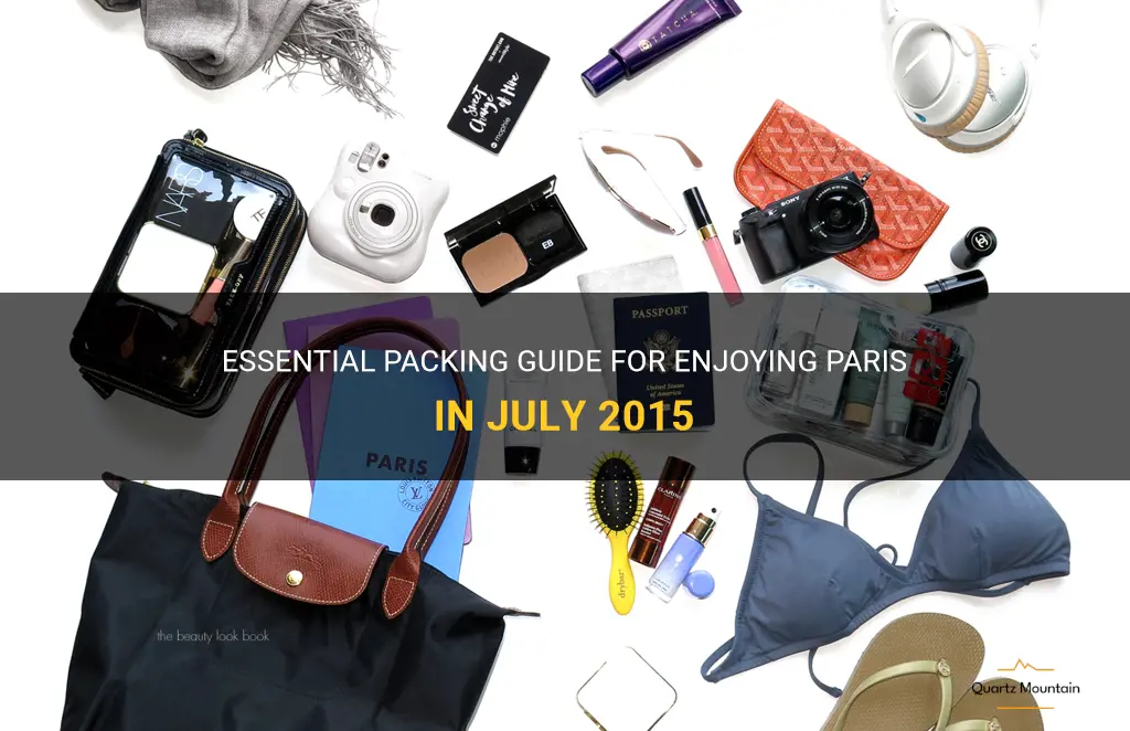 what to pack for paris in july 2015