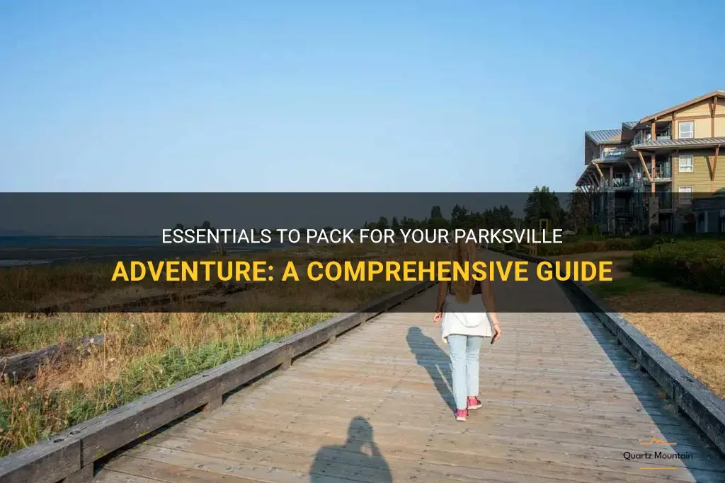 what to pack for parksville