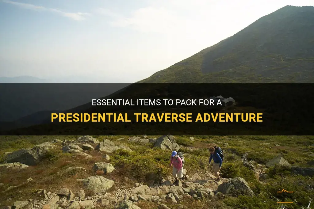 what to pack for presidential traverse