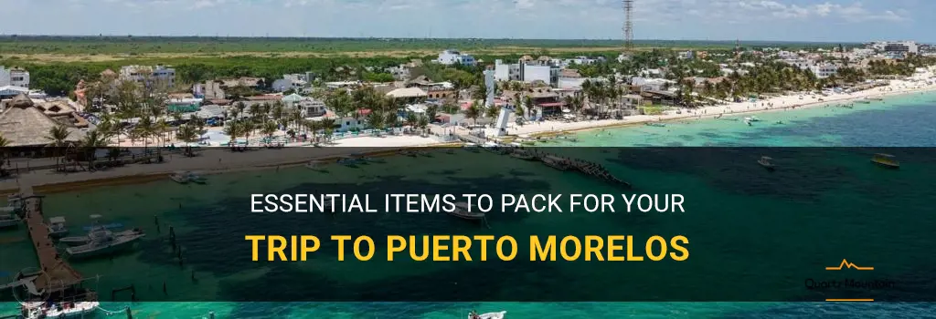 what to pack for puerto morelos
