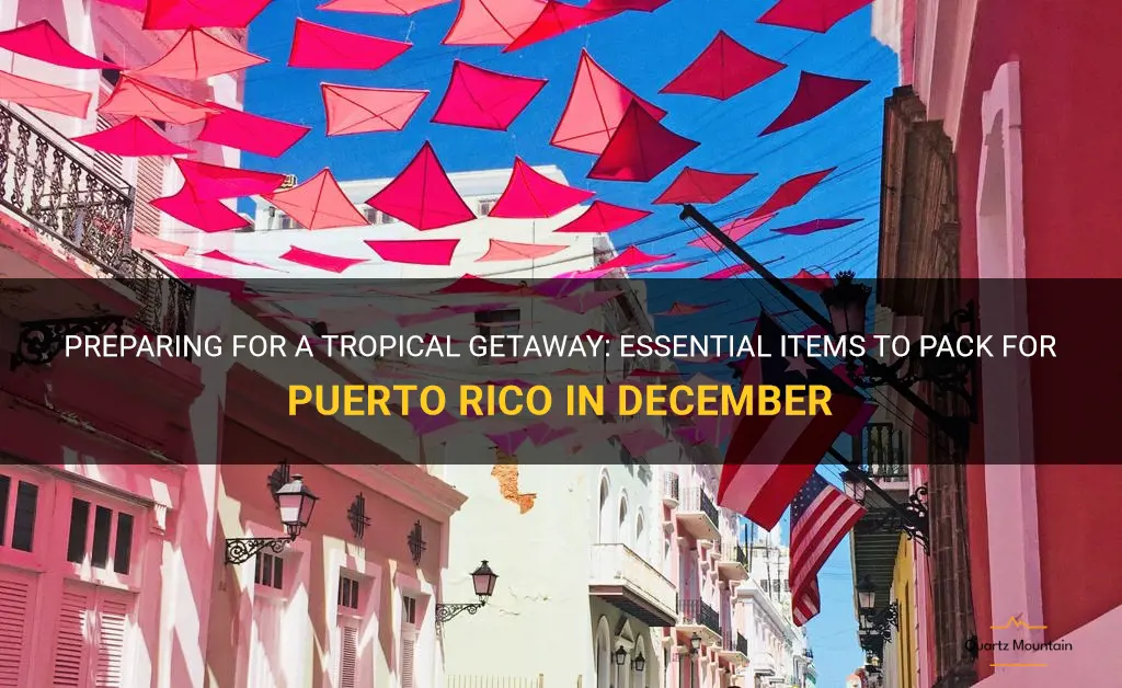 what to pack for puerto rico in december