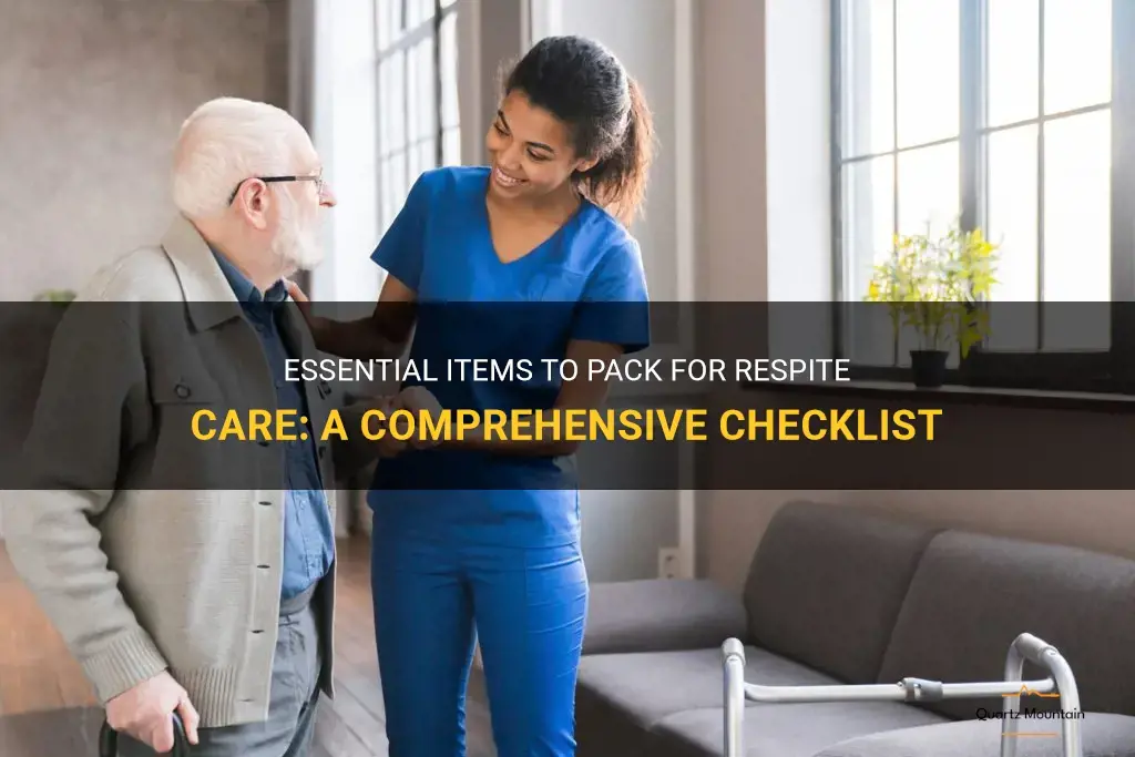 what to pack for respite care