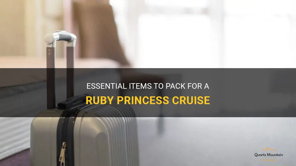 what to pack for ruby princess cruise