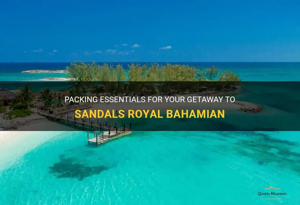 what to pack for sandals royal bahamian