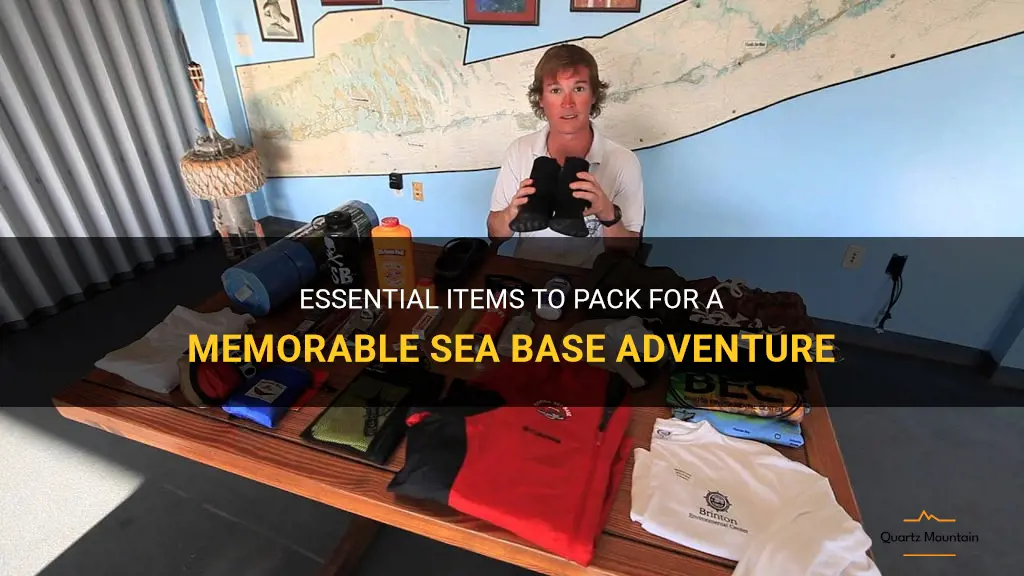 what to pack for sea base