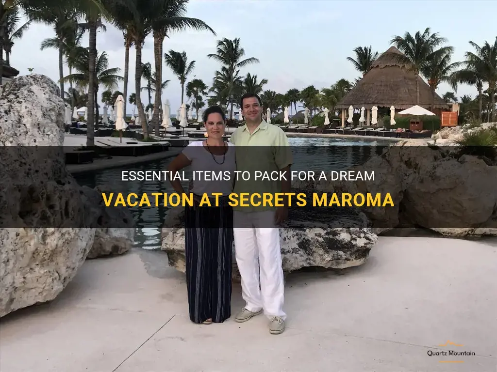 what to pack for secrets maroma