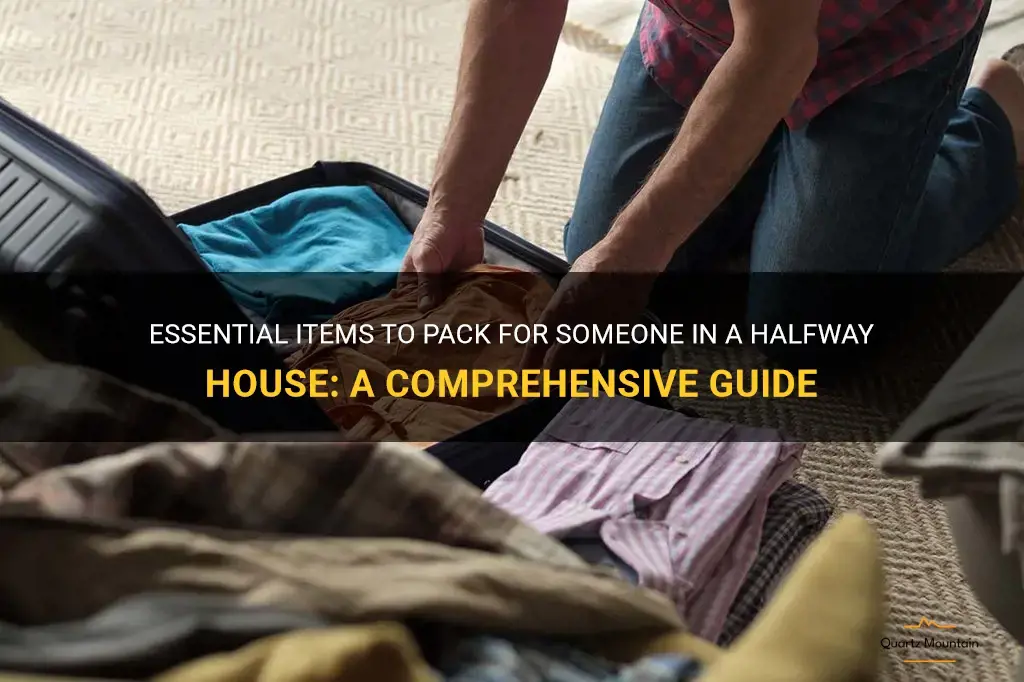 what to pack for someone in a halfway house