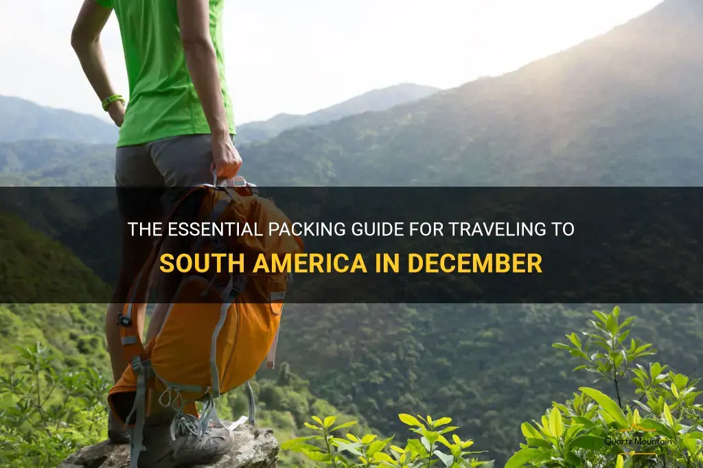 what to pack for south america in december