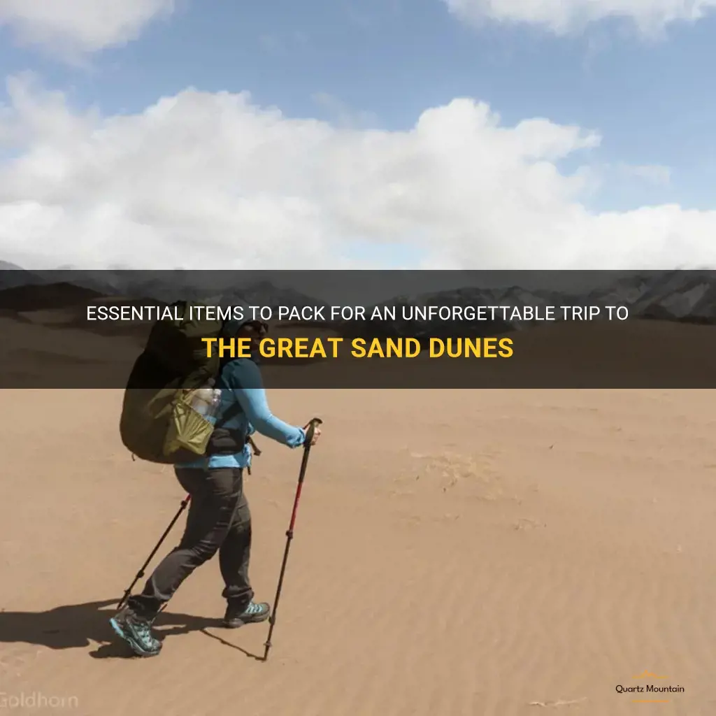 what to pack for the great sand dunes