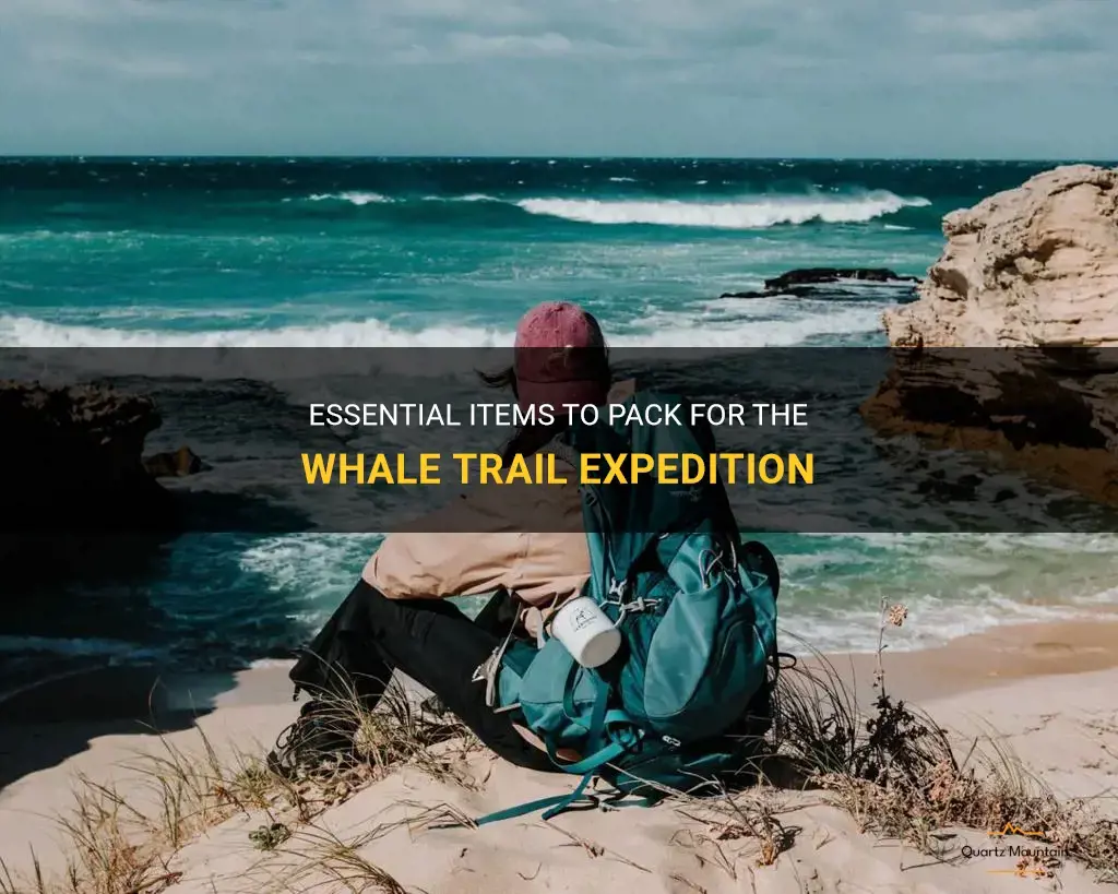 what to pack for the whale trail