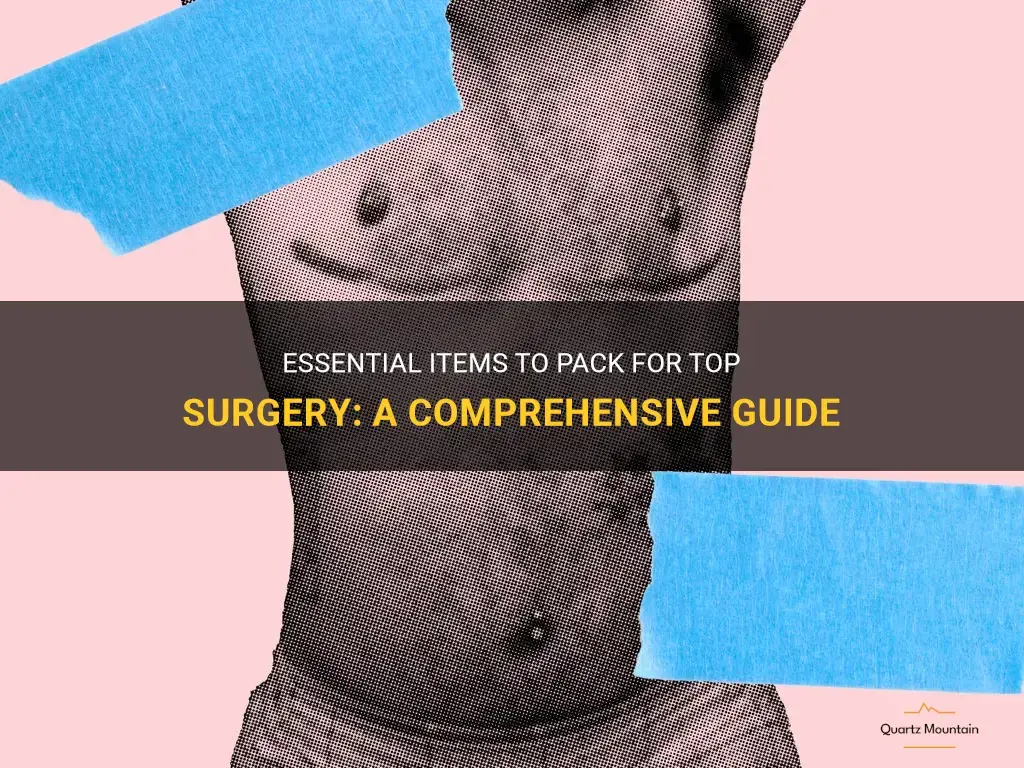 what to pack for top surgery