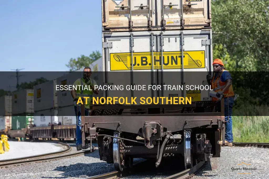 what to pack for train school at norfolk southern