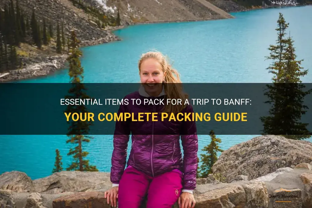 what to pack for trip to banff