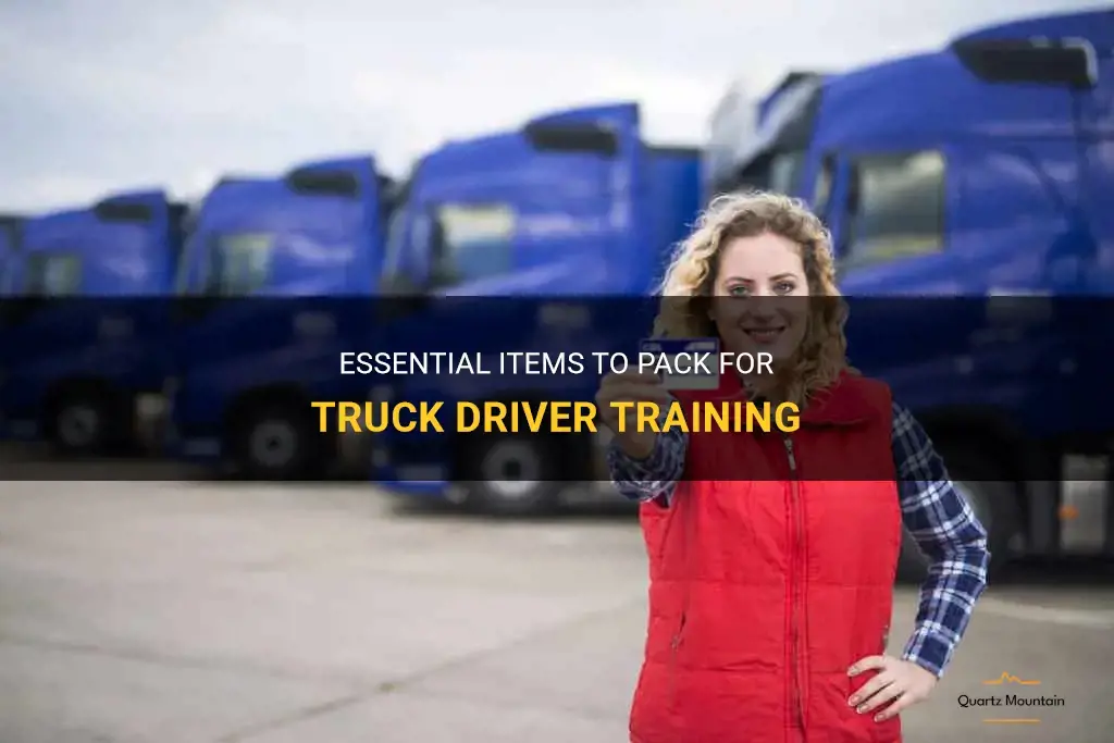 what to pack for truck driver training
