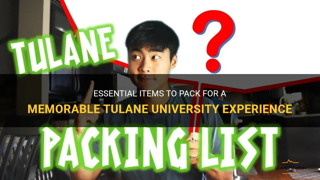 what to pack for tulane