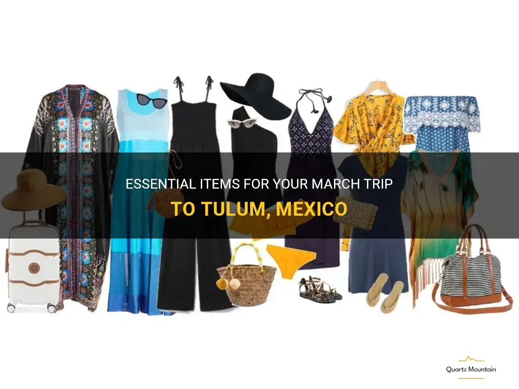 what to pack for tulum mexico in march