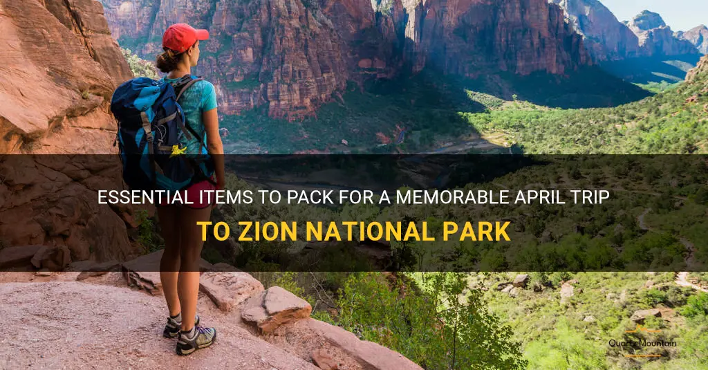 what to pack for zion in april