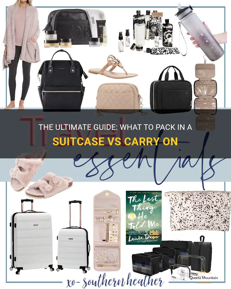 what to pack in a suitcase vs carry on