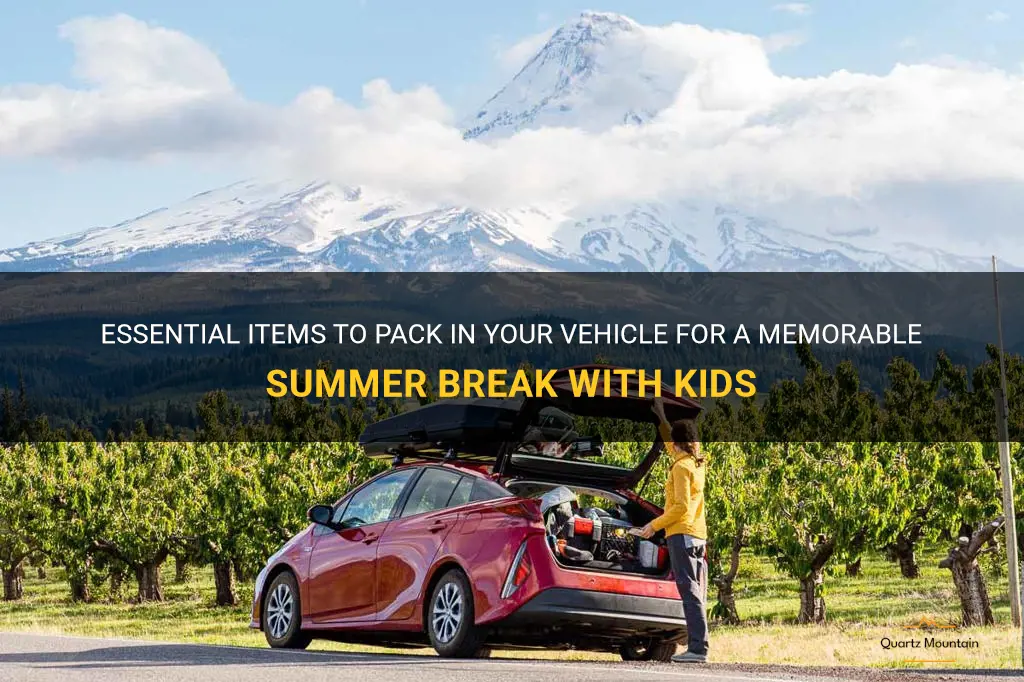 what to pack in a vehicle for summer break kids