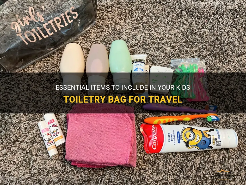 what to pack in kids toiletry bag