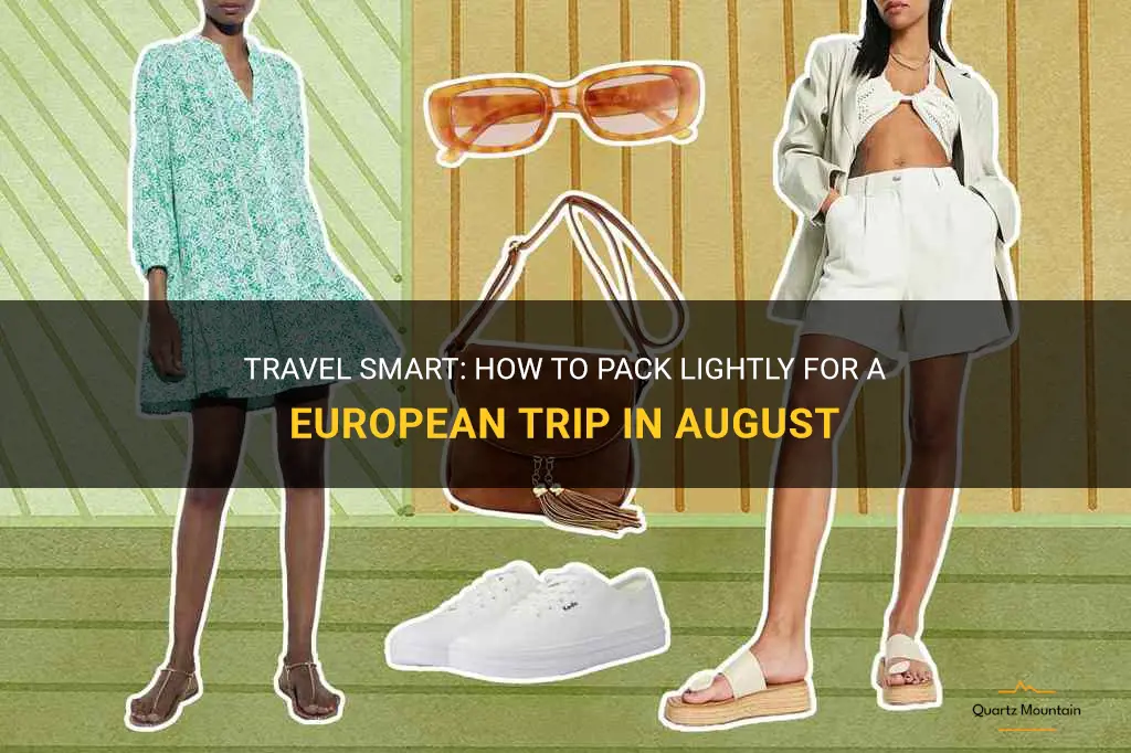 what to pack lightly for a european trip in august