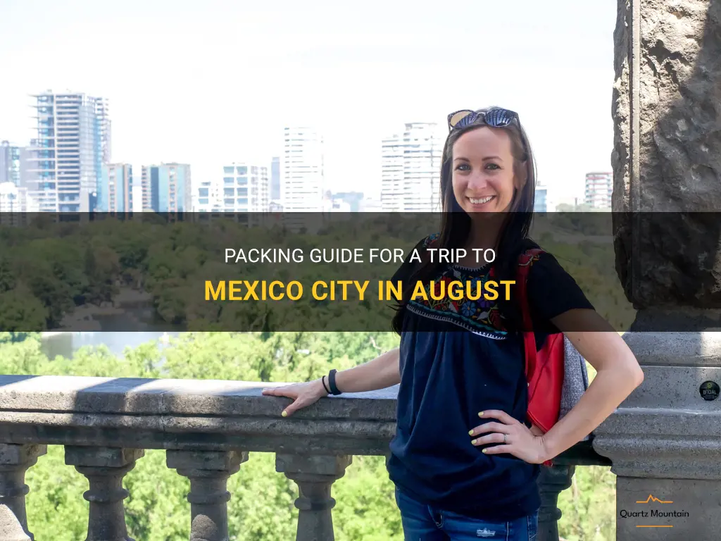 what to pack mexico city in august