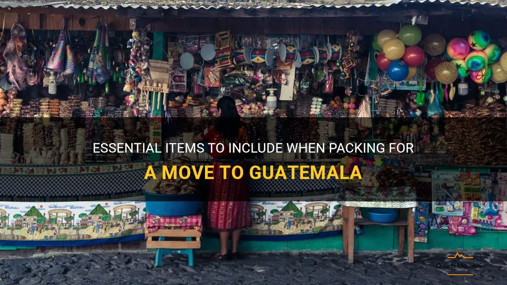 what to pack moving to guatemala