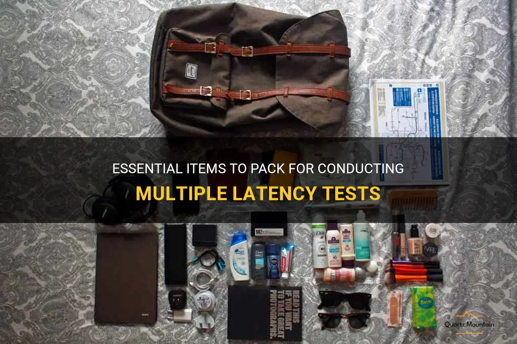 what to pack multiple latency test