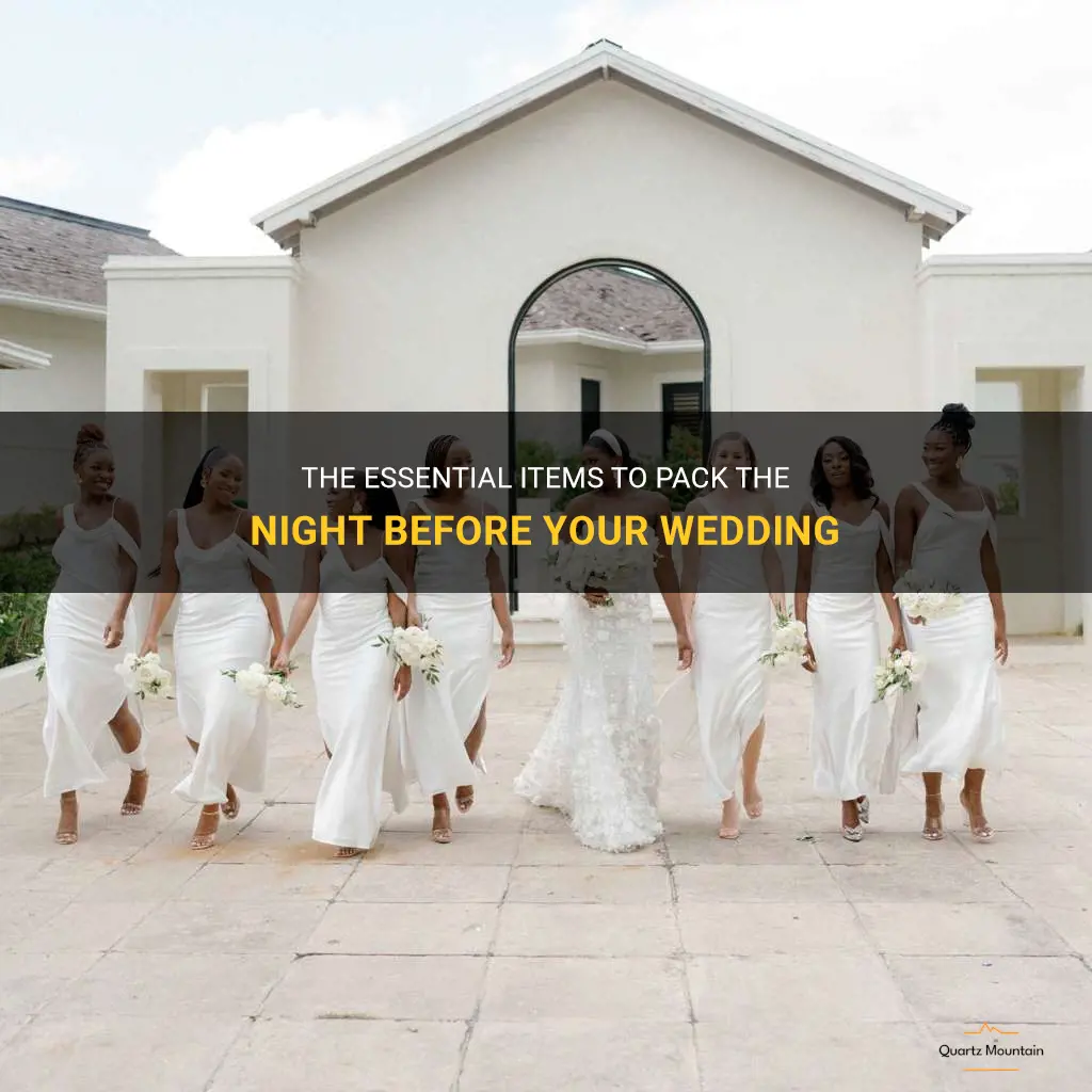 what to pack night before wedding