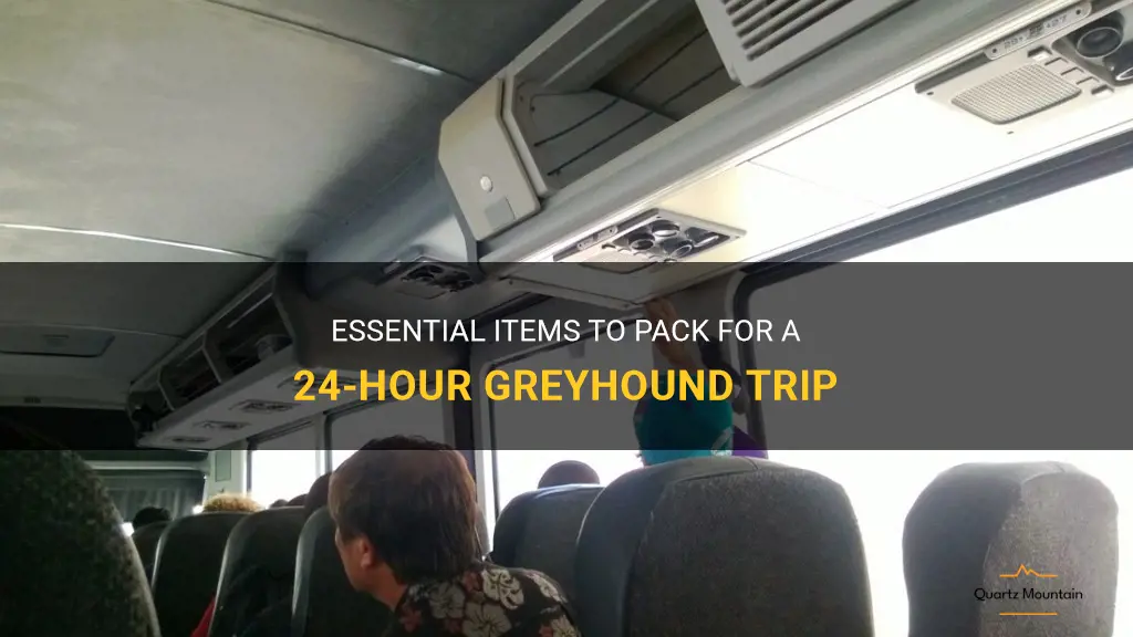 what to pack on a 24hr greyhound trip