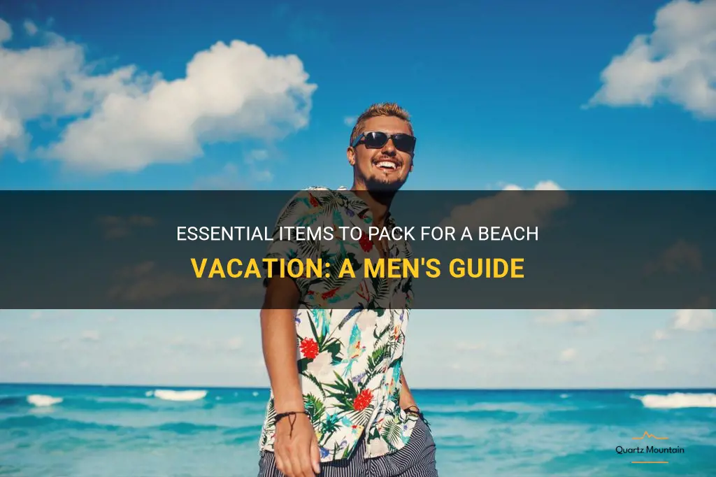 what to pack on a beach vacation men
