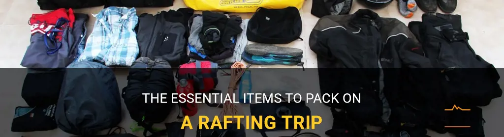 what to pack on a rafting trip