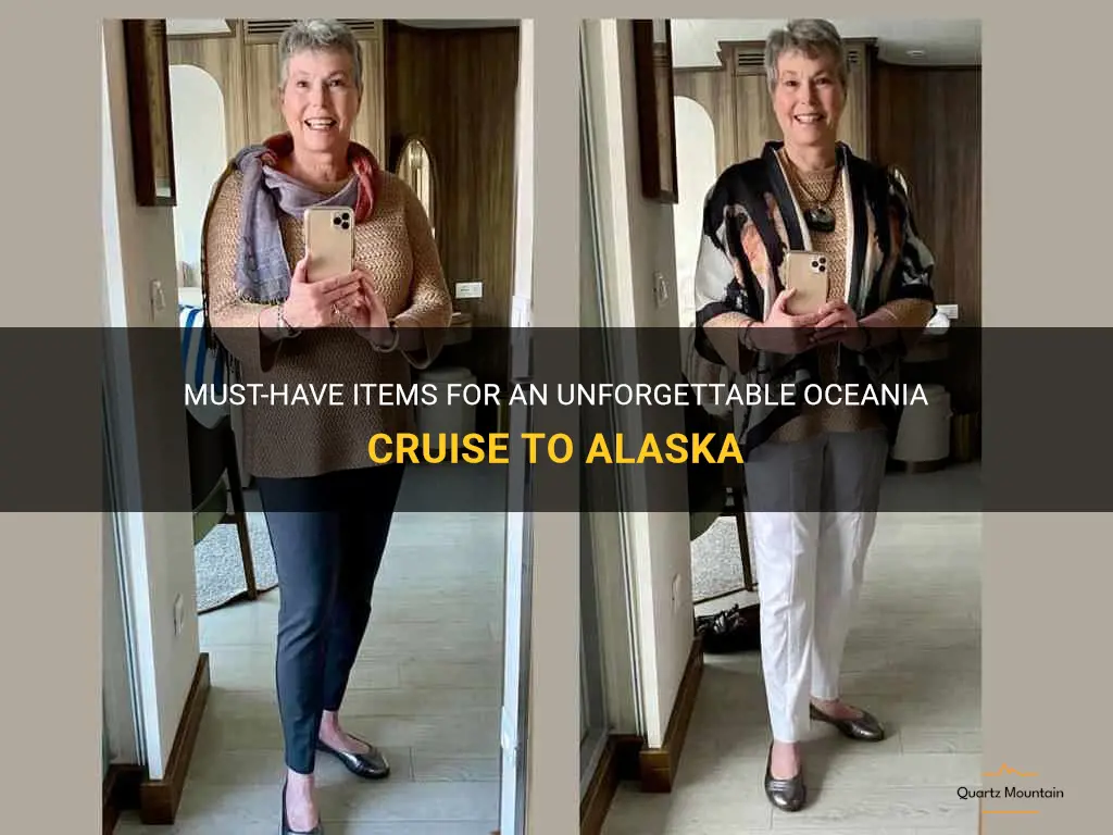 what to pack on oceania cruise to alaska